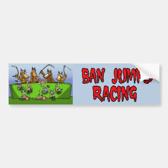 BAN JUMPS RACING BUMPER STICKER (Front)