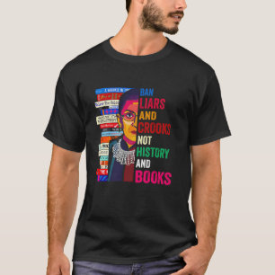 Ban Liars And Crooks Not History And Books Long Sl T-Shirt
