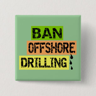 BAN OFFSHORE DRILLING 15 CM SQUARE BADGE