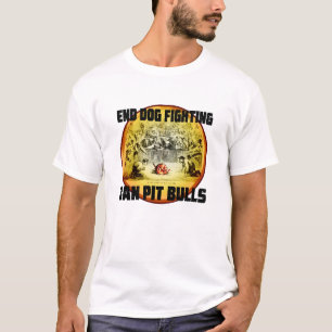 Ban Pit Bulls to End Dog Fighting T-Shirt