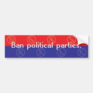 Ban Political Parties Bumper Sticker