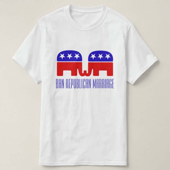 Ban Republican Marriage Funny Gay Pushback T-Shirt (Design Front)