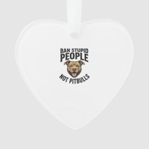 Ban Stupid People Not Pitbulls Vintage Dog Design_ Ornament