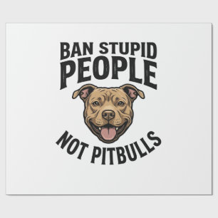 Ban Stupid People Not Pitbulls Vintage Dog Design_ Wrapping Paper