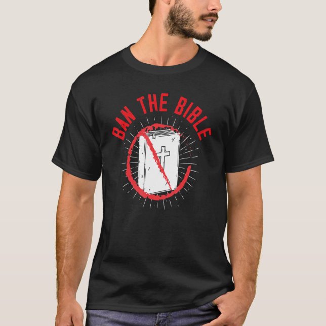 Ban The Bible Anti Religion Agnostic Blackcraft At T-Shirt (Front)
