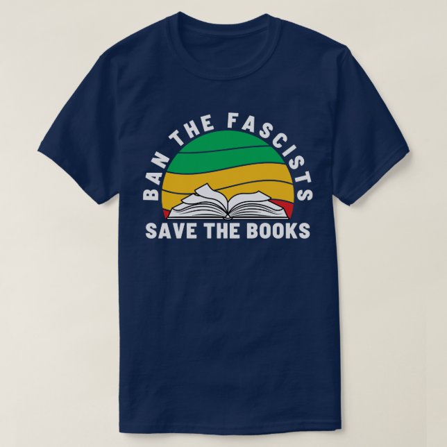 Ban the fascists save the books 16 T-Shirt (Design Front)