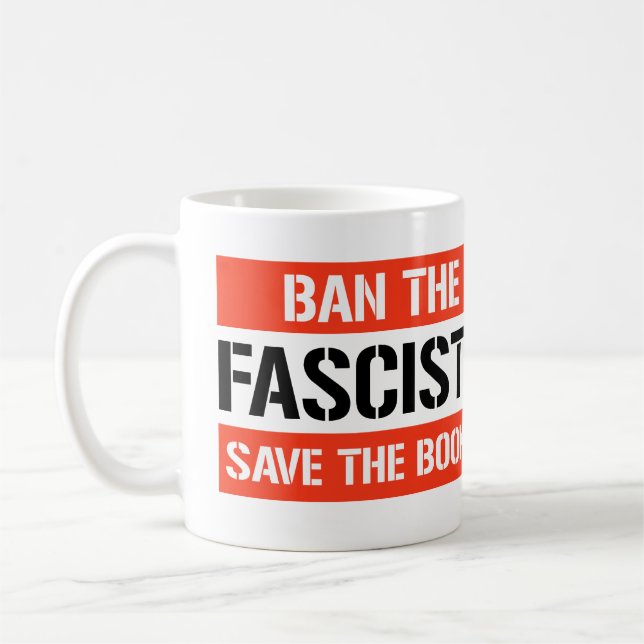 Ban the Fascists Save the Books Coffee Mug (Left)