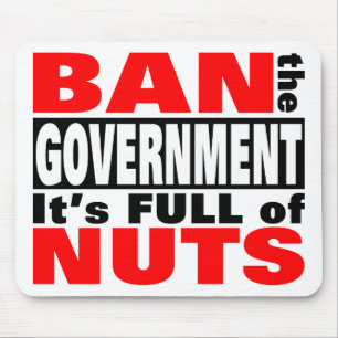 Ban The GOVERNMENT Mouse Mat