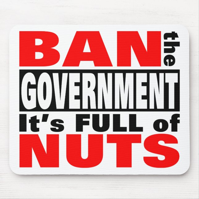 Ban The GOVERNMENT Mouse Mat (Front)
