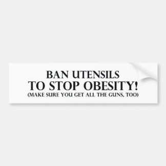Ban Utensils to Stop Obesity Bumper Sticker
