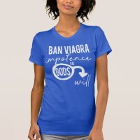 Ban Viagra Impotence is Gods Will Pro Choice