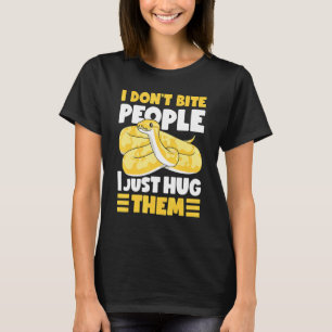 Banana Ball Python I Don't Bite People I Just Hug  T-Shirt