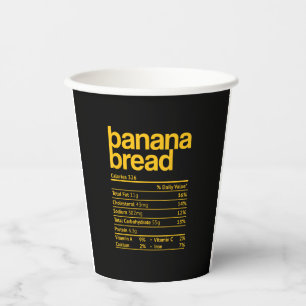 Banana Bread Nutrition Facts Funny Thanksgiving Ch Paper Cups