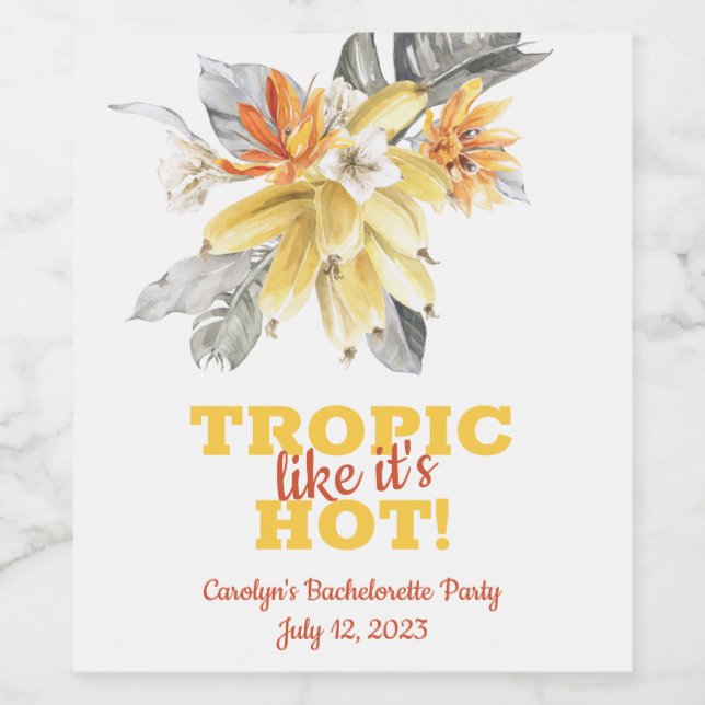 Banana Leaves Tropic like it's Hot! Bachelorette Wine Label (Single Label)