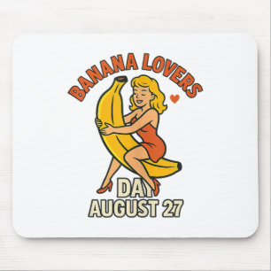 Banana Lovers Day August 27 Funny Fruit Celebratio Mouse Mat
