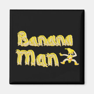 Banana Man button Magnet