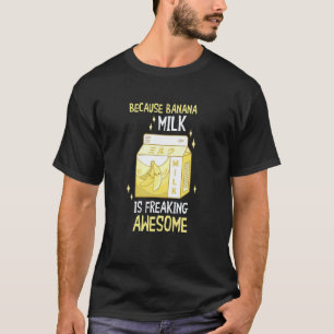 Banana Milk Awesome Vegan Food Summer Fruit Vegeta T-Shirt