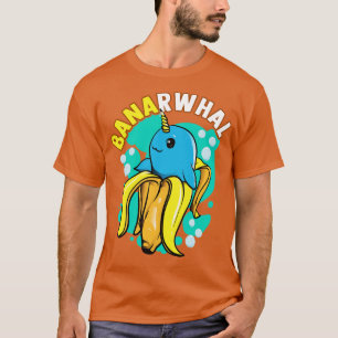 Banana Narwhal Banarwhal Funny Food Creatures T-Shirt