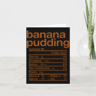 Banana Pudding Nutrition Facts Funny Thanksgiving  Card