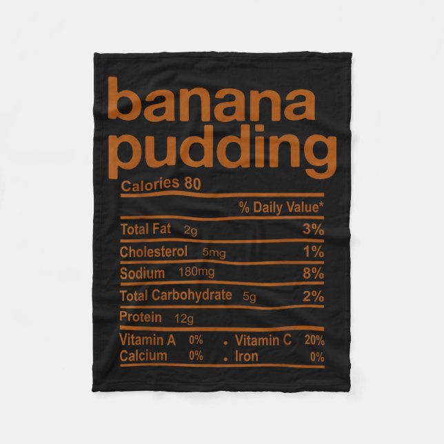 Banana Pudding Nutrition Facts Funny Thanksgiving  Fleece Blanket (Front)