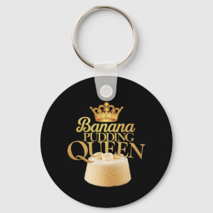 Banana Pudding Queen Ultimate design for Dessert Key Ring