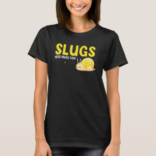 Banana Slug Collecting Quote for Slug Science 15 T-Shirt