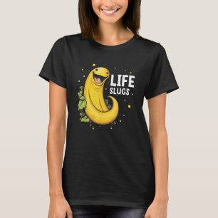 Banana Slug Collecting Quote for Slug Science 18 T-Shirt