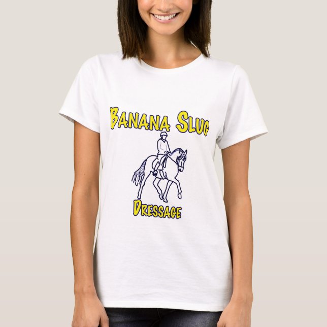 Banana Slug Dressage-white T-Shirt (Front)