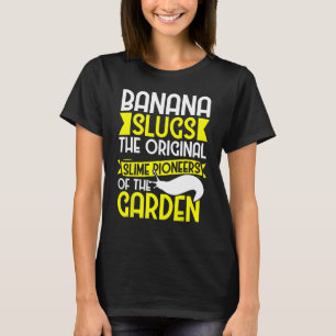 Banana Snail Collecting Quote for Snail Catcher 1 T-Shirt
