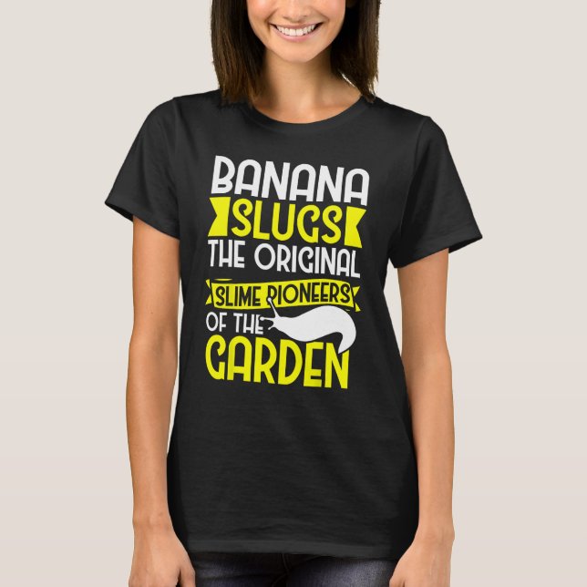 Banana Snail Collecting Quote for Snail Catcher 1 T-Shirt (Front)
