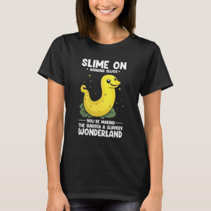 Banana Snail Quote for Snail Catcher and Snail Cat T-Shirt