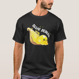Banana Snail Quote for Snail Catcher and Snail Cat T-Shirt
