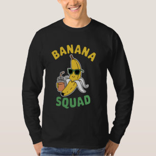 Banana Squad Funny Fruit Banana Lover Team Banana T-Shirt