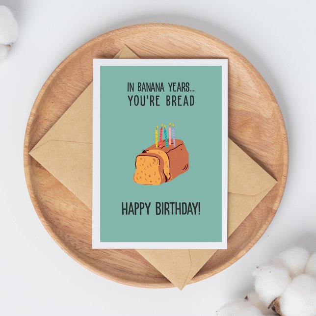 Banana Years Funny Sarcastic Getting Old Birthday Card (Creator Uploaded)