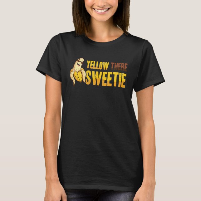 Banana  Yellow There Sweetie  Cool Minimalist  Veg T-Shirt (Front)