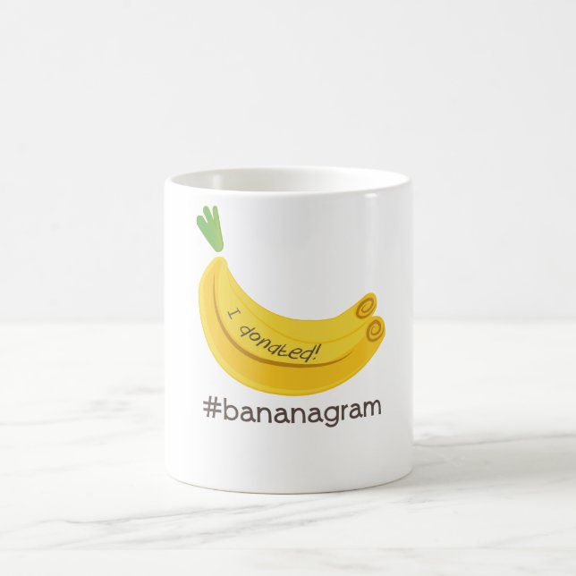#bananagram I Donated Mug (Center)