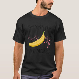Bananas And Music Notes Eating Exotic Fruits T-Shirt