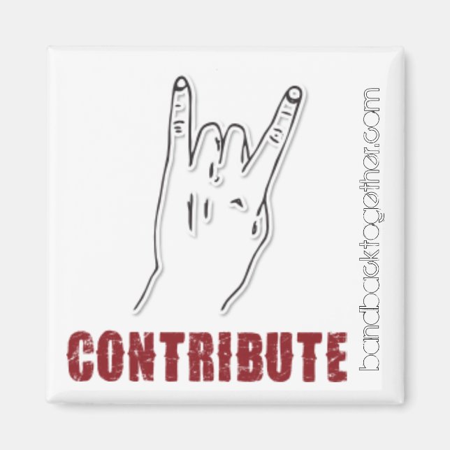 Band Back Together Contribute Magnet (Front)