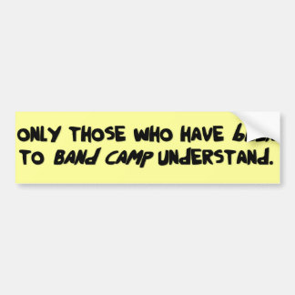 Band Camp Bumpersticker Bumper Sticker