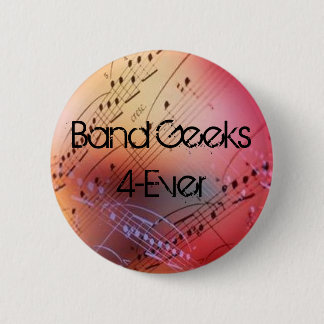 Band Geeks 4-Ever 6 Cm Round Badge
