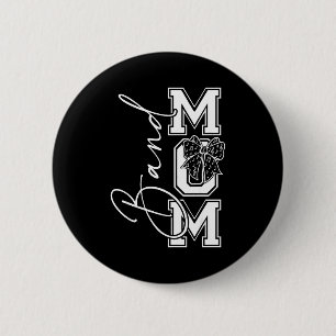 Band Mom Life Mothers Day Band Mama Marching Coque 6 Cm Round Badge