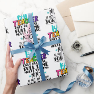 Band Teacher Only Because Full Time Multi Tasking Wrapping Paper