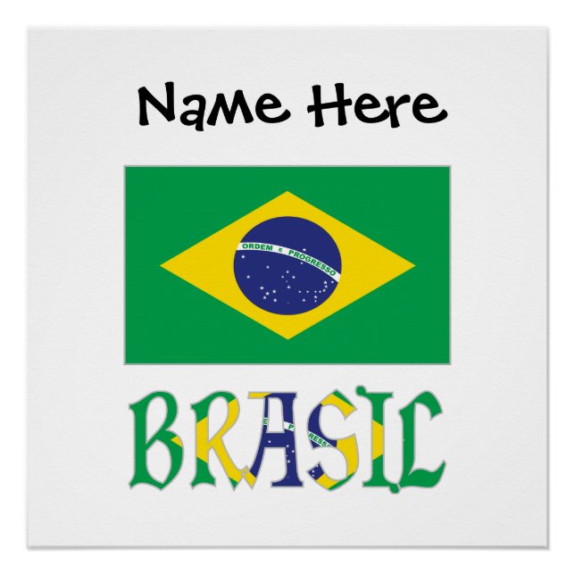 Bandeira do Brasil e Brasil Personalised  Poster (Front)