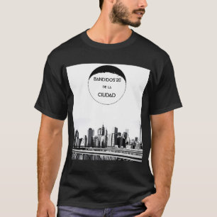 Bandidos en la ciudad T-Shirt