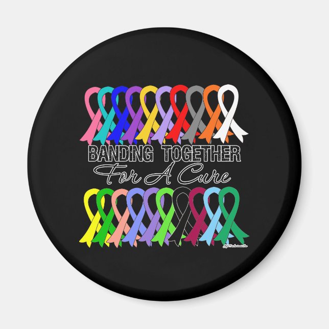 Banding Together For A Cure For All Cancers Magnet (Front)