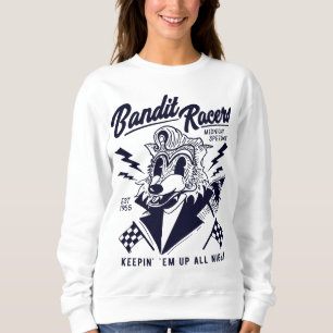 Bandit Racers Racoon Keepin Em Up All Night Sweatshirt