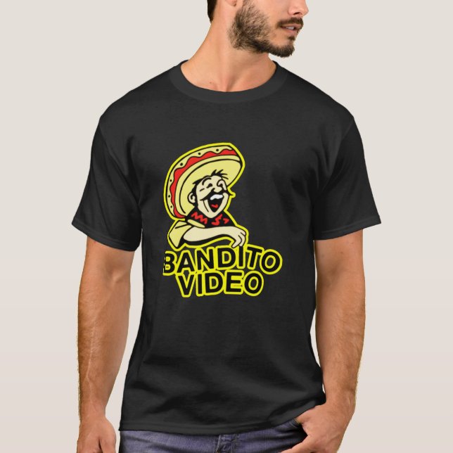 BANDITO VIDEO  AND STICKER  T-Shirt (Front)