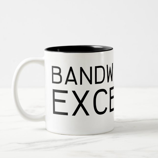 Bandwidth Exceeded | Minimalist Typography Two-Tone Coffee Mug (Left)