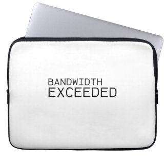 Bandwidth Exceeded | Padded 13-Inch Laptop Sleeve