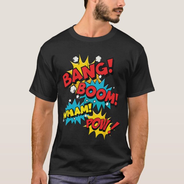 Bang Boom Pow Wham Comic Bubbles T-Shirt (Front)